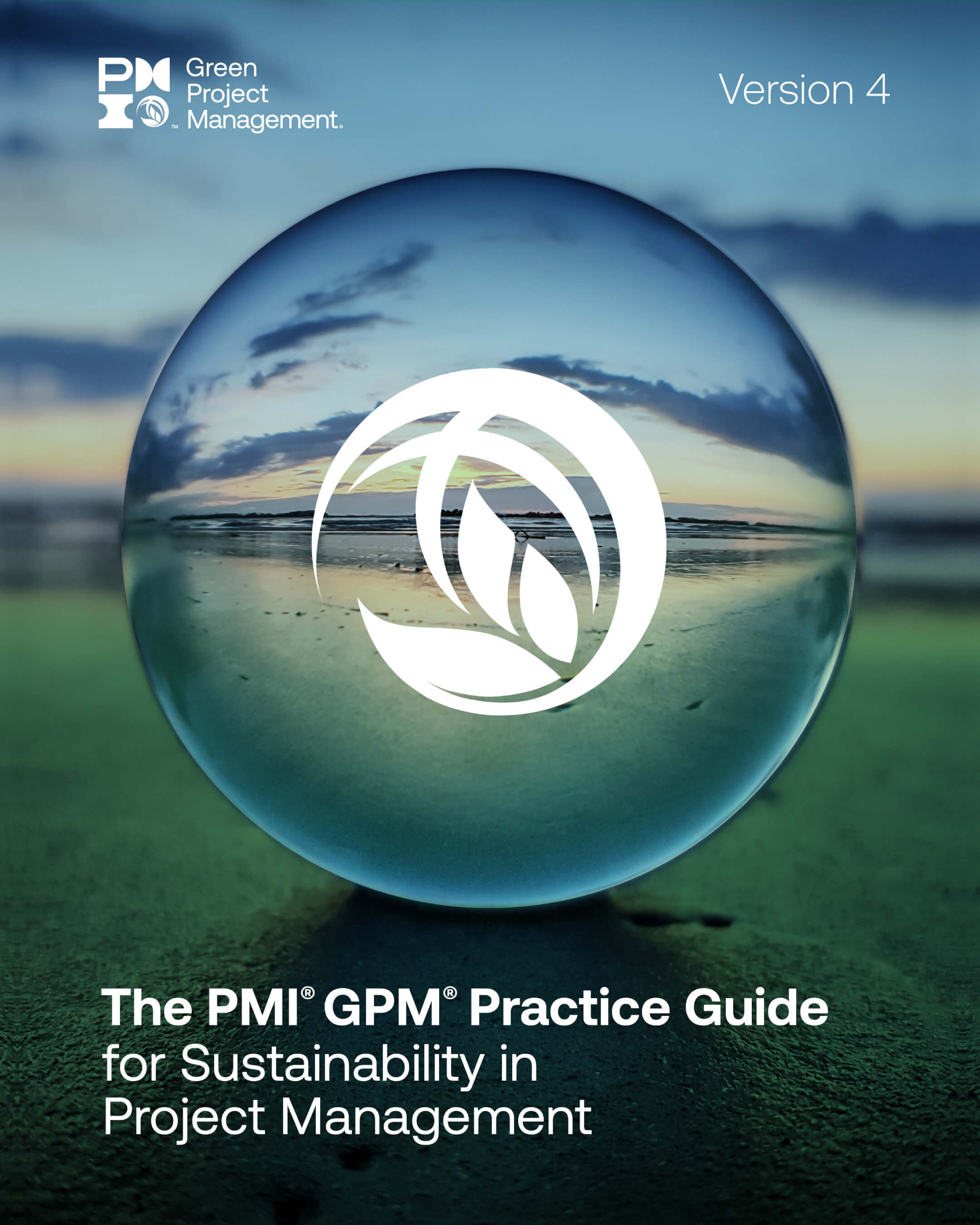 PMI-GPM Practice Guide for Sustainability in Project Management Version 4