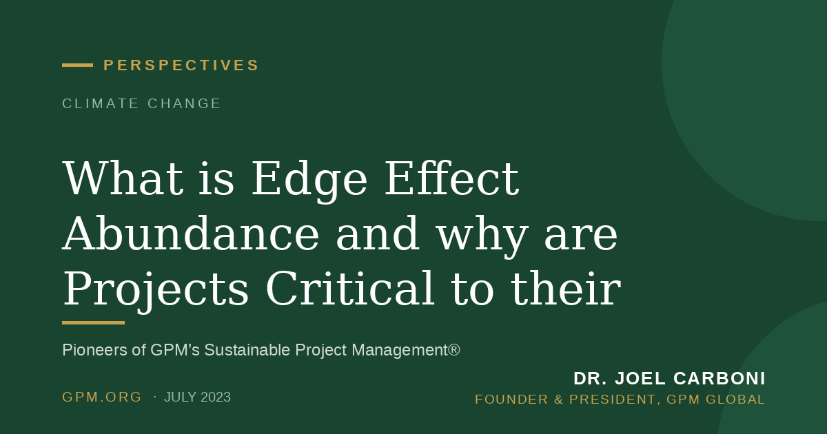 What is Edge Effect Abundance and why are Projects Critical to their Proliferation?