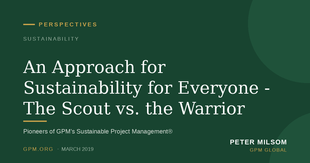An Approach for Sustainability for Everyone - The Scout vs. the Warrior