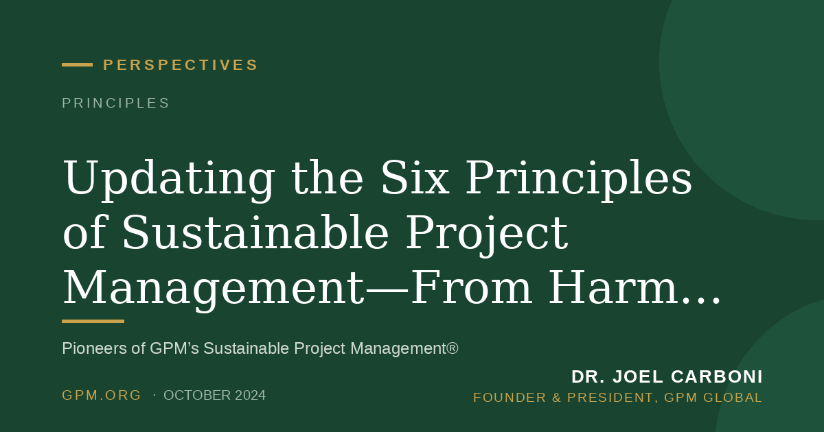 Updating the Six Principles of Sustainable Project Management—From Harm Reduction to Healing
