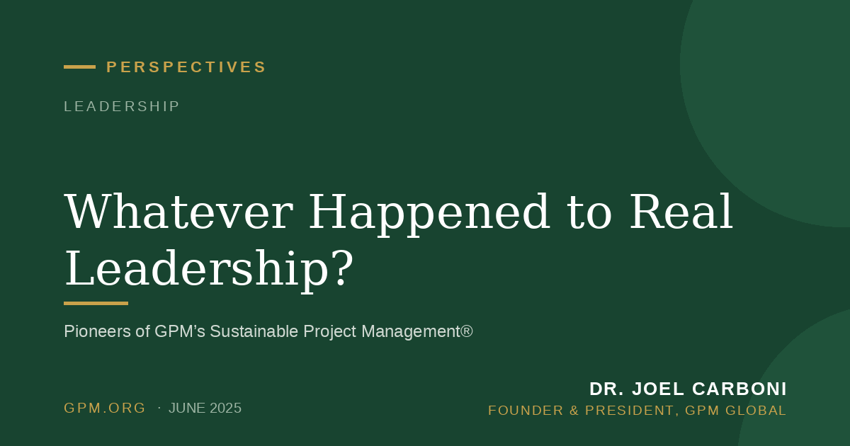 Whatever Happened to Real Leadership?